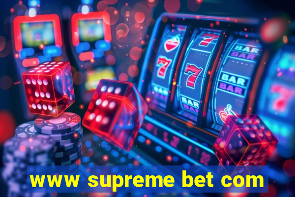 www supreme bet com